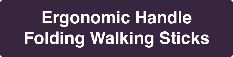 Ergonomic Folding Walking Sticks